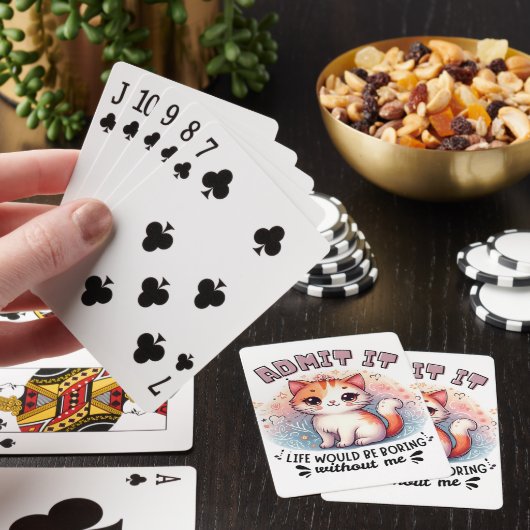 Gib es zu, das Leben wäre langweilig Lustiges Katz Spielkarten (In Situ)