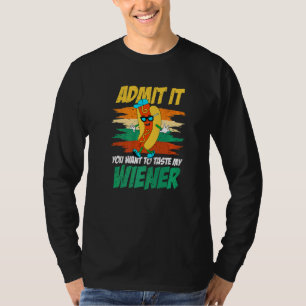 Gib es zu, dass du Will, meine Dackel Spaß Dackel T-Shirt