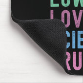 Gib es zu, du liebst Wissenschaft heimlich, Mann. Mousepad (Ecke)
