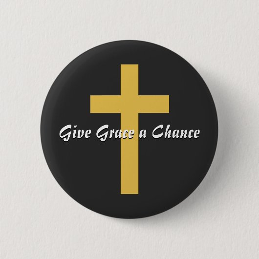 Gib Grace eine Chance Button (Vorderseite)