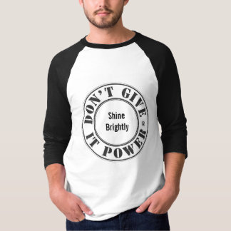 Gib ihm keinen Power T-Shirt