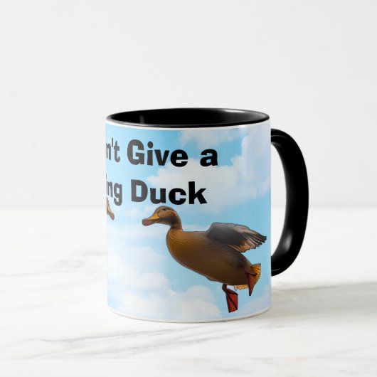 Gib keinen fliegenden Duck Funny Tasse (VorderseiteRechts)