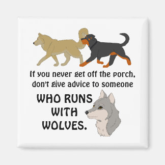 Gib keinen Rat von der Veranda Magnet