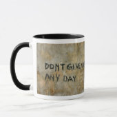 Gib keinen Tag auf - Tasse (Links)