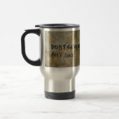 Gib keinen Tag auf - Tasse (Links)