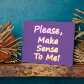 "Gib mir bitte Sinn!" Niedliches Design. Jetzt kau Fotoplatte (Seite)