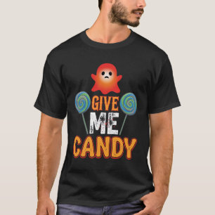 Gib mir Candy Halloween Geist_1 T-Shirt