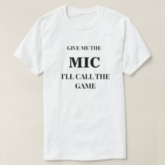 Gib mir das Mikrofon Football T-Shirt