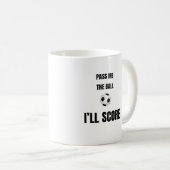 Gib mir den Ball Fußball-Kaffeetasse Kaffeetasse (VorderseiteRechts)