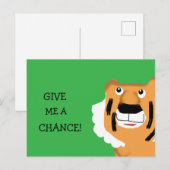 Gib mir die Chance Postkarte (Vorne/Hinten)