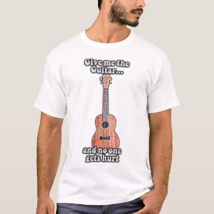 Gib mir die Gitarre, und niemand wird verletzt. Vi T-Shirt