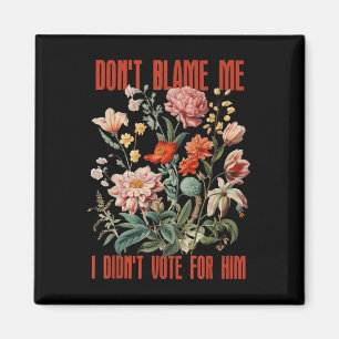 Gib mir die Schuld, dass ich für ihn Retro Floral Magnet
