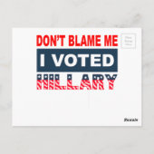 Gib mir die Schuld, dass ich Hillary gewählt habe Postkarte (Rückseite)