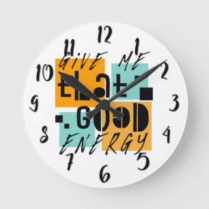 Gib mir diese GUTE ENERGIE Orange Positiv Runde Wanduhr