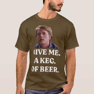 GIB MIR EIN BIERFASS T-Shirt
