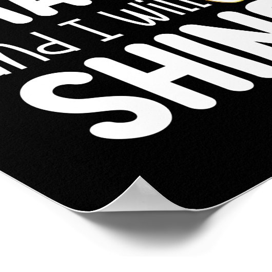 Gib mir eine Bühne, und ich werde schwinden Poster (Ecke)