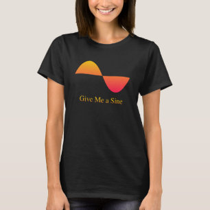 Gib mir eine Solarzelle T-Shirt