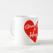 Gib mir einen Umarmer! Kaffeetasse (Vorderseite Links)