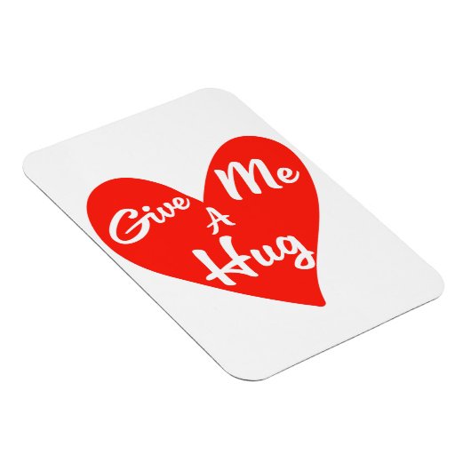 Gib mir einen Umarmer! Magnet (Rechte Seite)