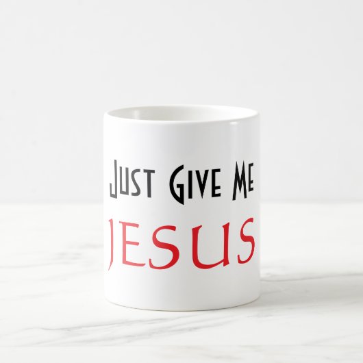 Gib mir einfach JESUS  Kaffeetasse (Mittel)