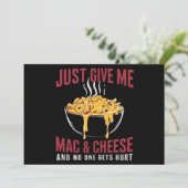 Gib mir einfach Mac & Käse und niemand wird verlet Einladung (Stehend Vorderseite)