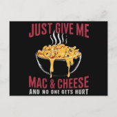 Gib mir einfach Mac & Käse und niemand wird verlet Postkarte (Vorderseite)