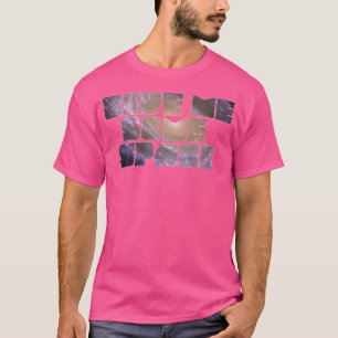 Gib mir etwas Platz. Coole Funny Science Astronomi T-Shirt