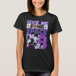 Gib mir etwas Platz, ich bin 8 Geburtstagsastronau T-Shirt