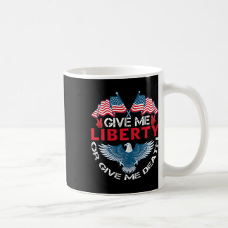 Gib mir Freiheit oder gib mir den Tod Amerikanisch Kaffeetasse
