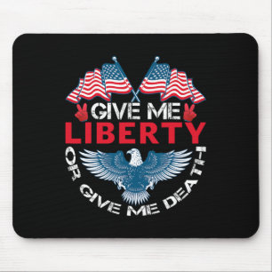 Gib mir Freiheit oder gib mir den Tod Amerikanisch Mousepad