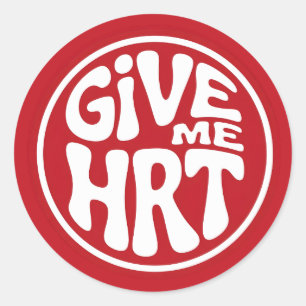 Gib mir HRT Retro Protest Runder Aufkleber