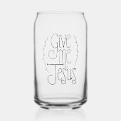 Gib mir Jesus Glass Dosenglas (Vorderseite)