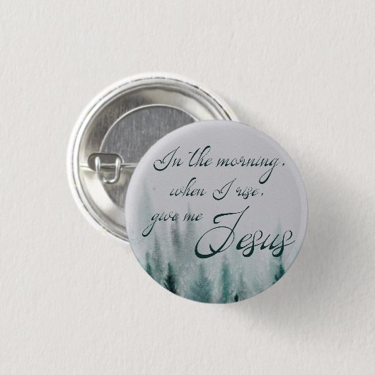 Gib mir Jesus Pine Tree Button (Vorne & Hinten)