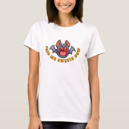 Gib mir jetzt Süßigkeiten T-Shirt