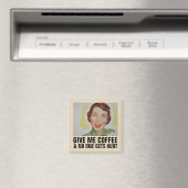 GIB MIR KAFFEE NIEMAND WIRD VERLETZT MAGNET (In Situ (Geschirrspüler))