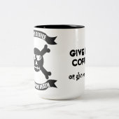 Gib mir Kaffee oder gib mir die Tasse des Todes (Mittel)