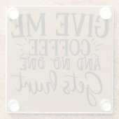 Gib mir Kaffee und niemand wird verletzt Glasuntersetzer (Rückseite)