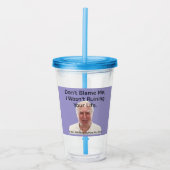 "Gib mir keine Schuld"-Cup Acryltrinkbecher (Vorderseite)