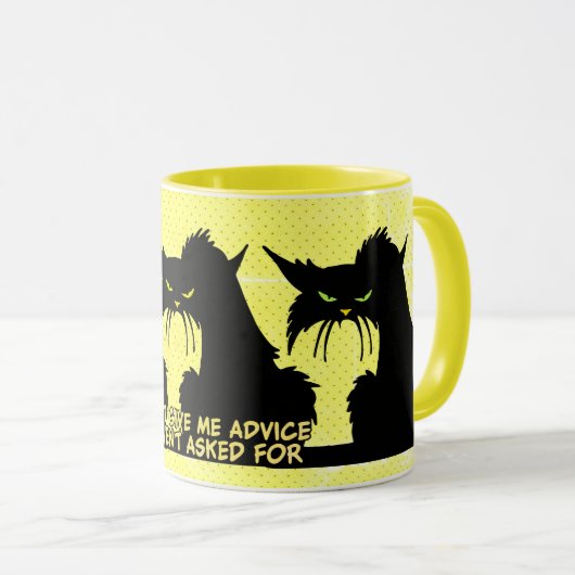  Gib mir keinen Ratschlag für die schwarze katzeng Tasse (VorderseiteRechts)