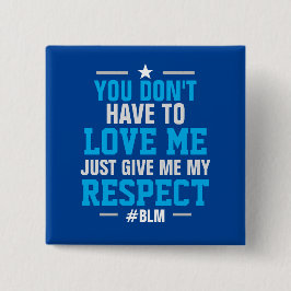 Gib mir meine ACHTUNG ( #BLM ) BLAU Button