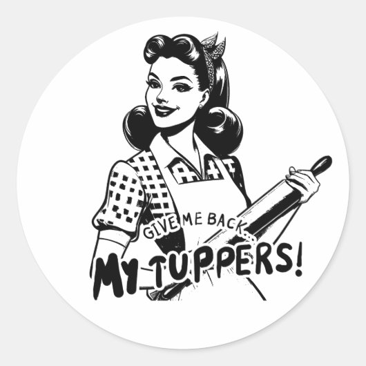 Gib mir meine Tuppers zurück Runder Aufkleber (Vorderseite)