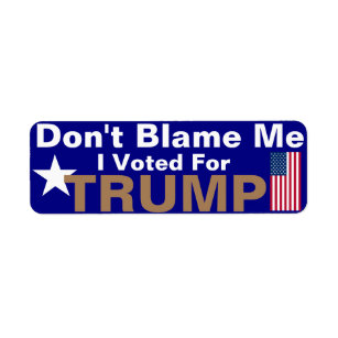 Gib mir nicht die Schuld, dass ich für Trump gesti