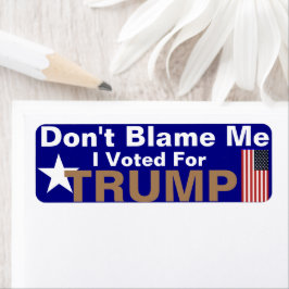 Gib mir nicht die Schuld, dass ich für Trump gesti