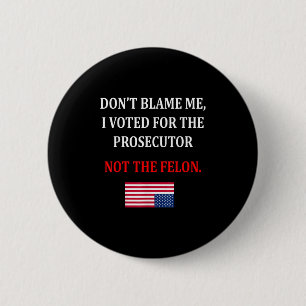 Gib mir nicht die Schuld, ich habe für den Staatsa Button