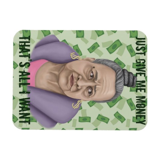 Gib mir nur Geld Magnet (Horizontal)