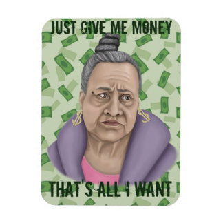 Gib mir nur Geld Magnet