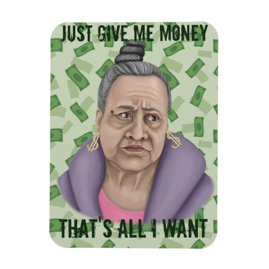 Gib mir nur Geld Magnet (Vertikal)