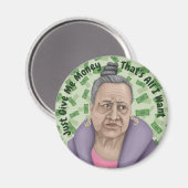 Gib mir nur Geld Magnet (Vorderseite/Rückseite)