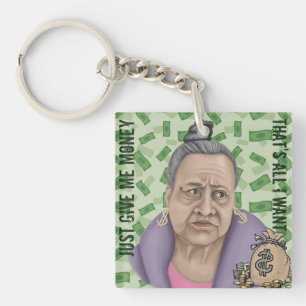 Gib mir nur Geld Schlüsselanhänger
