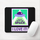 Gib mir Platz, ich Liebe es! Aufkleber Mousepad (Mit Mouse)